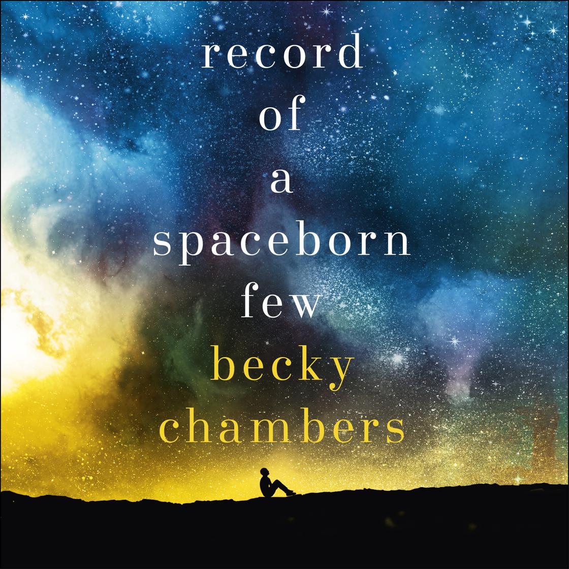 Becky Chambers: Record of a Spaceborn Few (AudiobookFormat, 2018, Hodder & Stoughton)