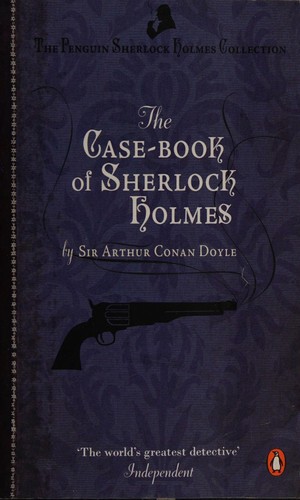 Arthur Conan Doyle: The Case-book Of Sherlock Holmes (Paperback, 2011, Penguin Books)