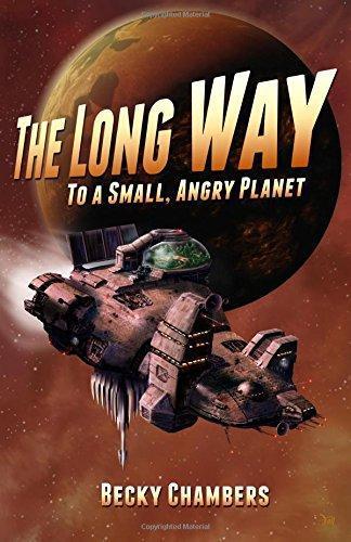 Becky Chambers: The Long Way to a Small, Angry Planet (Wayfarers, #1) (EBook, 2015, Hodder & Stoughton)