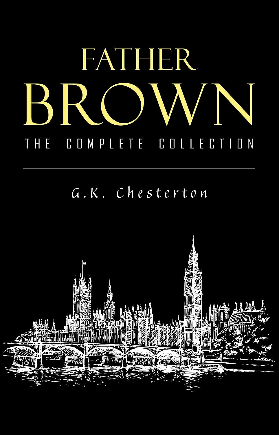 Father Brown Complete Murder Mysteries (EBook, KTHTK)