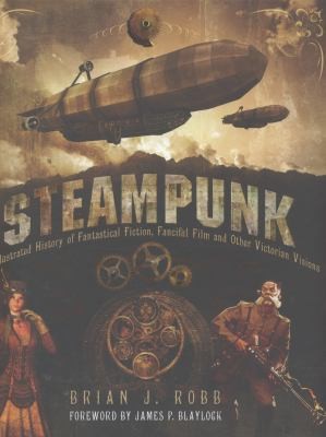 Steampunk Victorian Visionaries Scientific Romances And Fantastic Fictions (2012, Aurum Press Ltd)