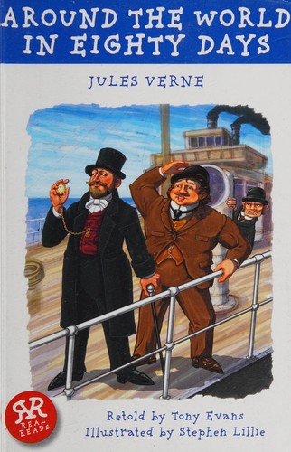 Jules Verne, Tony Evans, Stephen Lillie: Around the World in Eighty Days (2013, Real Reads Ltd.)