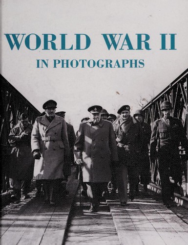 Robin Cross: World War II in Photographs (2009, Parragon)