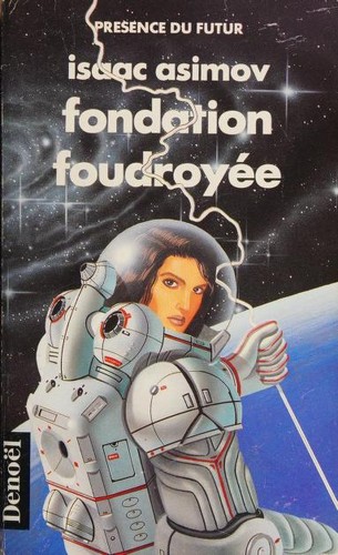 Fondation Foudroyee (Paperback, French language, 1991, Denoël)