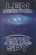 Len Deighton: Catch a falling spy (2000, Center Point Pub., Compass Press)