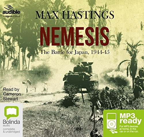 Max Hastings: Nemesis (AudiobookFormat, 2015, Bolinda/Audible audio)