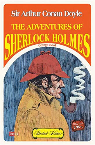 Arthur Conan Doyle, Arthur Conan Doyle: The Adventures Of Sherlock Holmes-Orange Book (Paperback, 2018, Tutku Yayinevi)