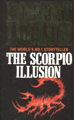 Robert Ludlum: Scorpio Illusion Uk (Paperback, 1993, Harpercollins Uk)