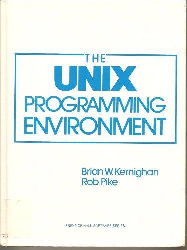 Brian Kernighan, Rob Pike: UNIX Programming Environment (1984)