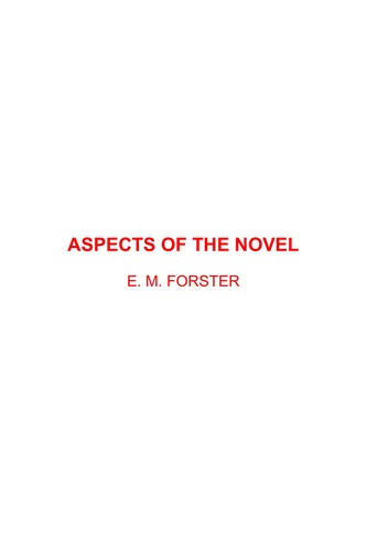 E. M. Forster: Aspects of the Novel (2002, RosettaBooks)