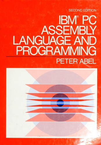 Abel, Peter: IBM PC assembly language and programming (1991, Prentice Hall)