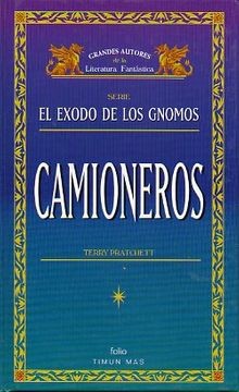 Terry Pratchett, Mark Beech, David Wyatt: El Exodo de los Gnomos - Camioneros (Spanish language, 1997, folio)