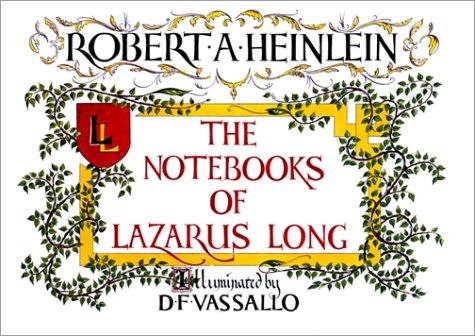 Robert Anson Heinlein: The notebooks of Lazarus Long (1995, Pomegranate Artbooks)