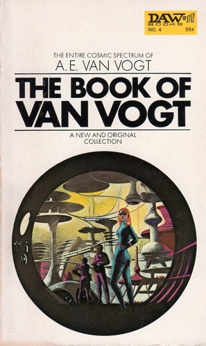 A. E. van Vogt: The Book of Van Vogt (Paperback, 1972, DAW Books)