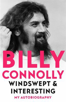 Billy Connolly: Windswept and Interesting (2021, Hodder & Stoughton, Two Roads)