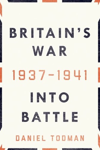Britain's War: Into Battle (Hardcover, 2016, Oxford University Press)