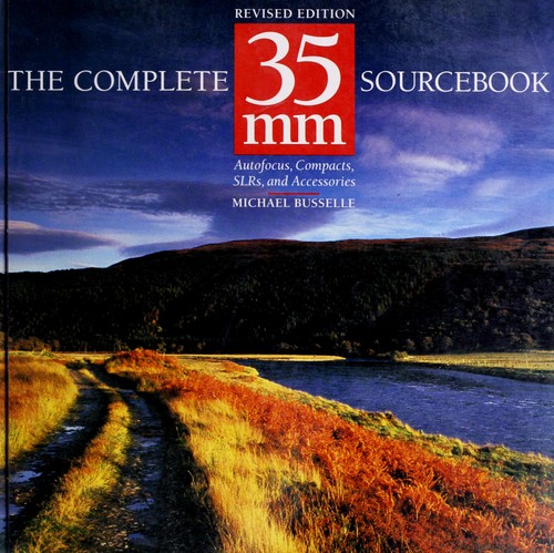 Complete 35 Mm Sourcebook (Paperback, 1992, Amphoto)