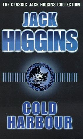 Jack Higgins: Cold harbour (1990, Simon and Schuster)