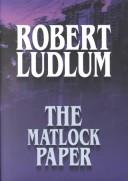 Robert Ludlum: The Matlock paper (2001, Center Point Pub.)