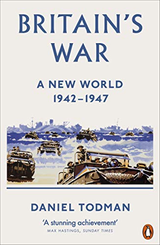 Britain's War: A New World (1942-1947) (EBook, 2020, Oxford University Press)