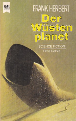 Frank Herbert, Empty Author, Empty Author: Der Wüstenplanet (German language, 1987, Wilhelm Heyne Verlag)