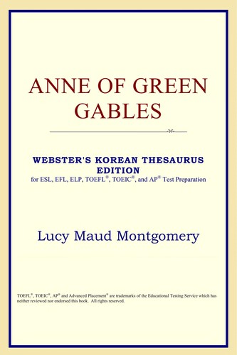 Lucy Maud Montgomery: Anne of Green Gables (2005, ICON Classics)