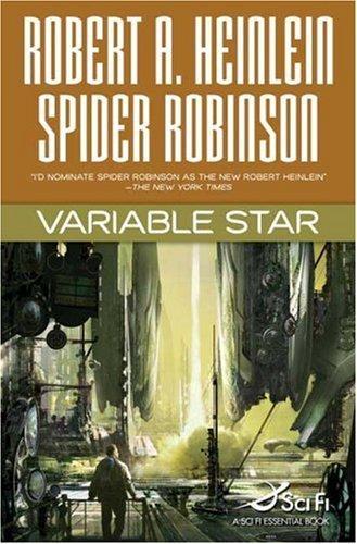 Robert Anson Heinlein, Spider Robinson: Variable Star (Hardcover, 2006, Tor Books)