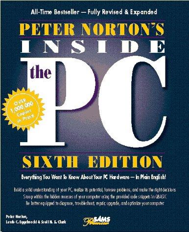 Peter Norton: Peter Norton's inside the PC (1995, Sams Pub.)