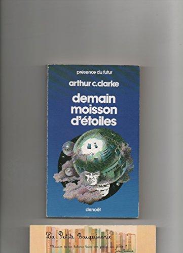 Arthur C. Clarke: Demain, moisson d'étoiles : nouvelles (French language, Éditions Denoël)