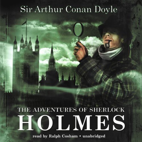 Arthur Conan Doyle, Ralph Cosham, Arthur Conan Doyle: The Adventures of Sherlock Holmes (AudiobookFormat, 2009, Blackstone Audio, Inc., Blackstone Audiobooks)