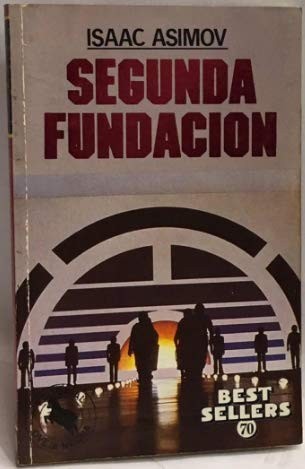 Isaac Asimov: SEGUNDA FUNDACION (Paperback, 1985, Oveja Negra)