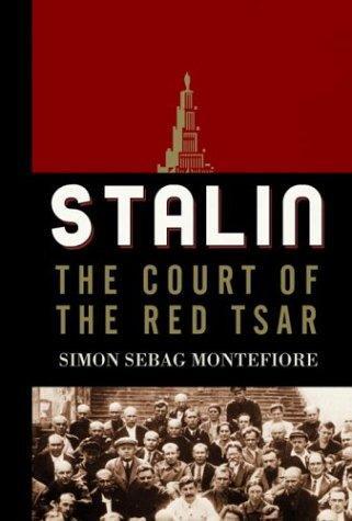 Simon Sebag Montefiore: Stalin (2004)