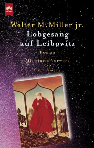 Walter M. Miller: Lobgesang auf Leibowitz. (German language, 2000, Heyne Verlag)