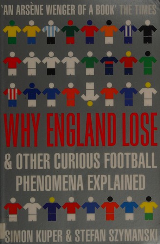 Why England lose (2010, HarperSport)