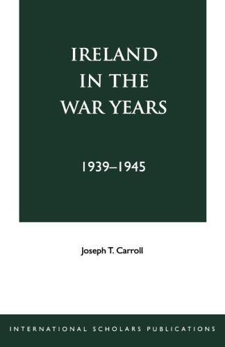 Ireland in the War Years 39-45, Revised Edition (1998)