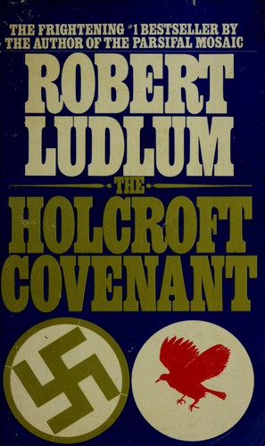 Robert Ludlum: Holcroft Covenant (1981, Bantam Doubleday Dell)