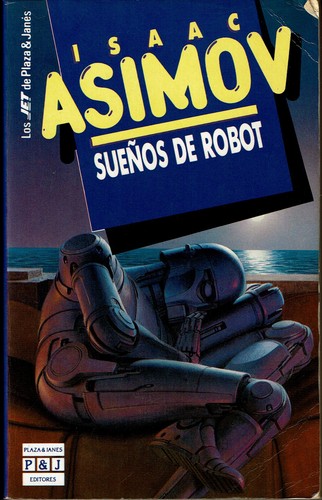 Isaac Asimov: Suenos de Robot (Promo) (Paperback, Spanish language, 1994, Plaza & Janes Editores, S.A.)