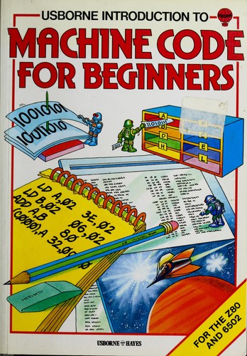 Lisa Watts, Mike Wharton: Usborne Introduction to Machine Code for Beginners (Paperback, 1984, Edc Pub)