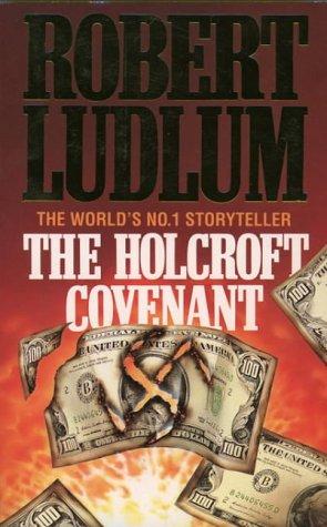 Robert Ludlum: The Holcroft Covenant (1993, HarperCollins)