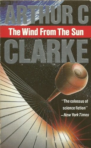 Arthur C. Clarke: The wind from the sun. (1990, Gollancz Paperbacks)