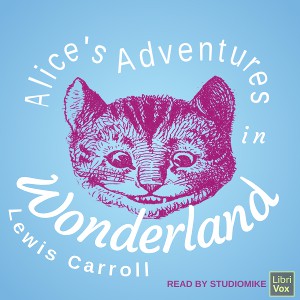 Lewis Carroll: Alice's Adventures in Wonderland (2019, LibriVox)