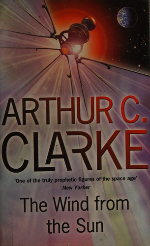 Arthur C. Clarke: The wind from the sun (Paperback, 1996, Vista)