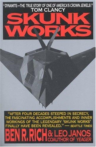 Ben R. Rich, Leo Janos: Skunk Works (Paperback, 1994, Back Bay Books)