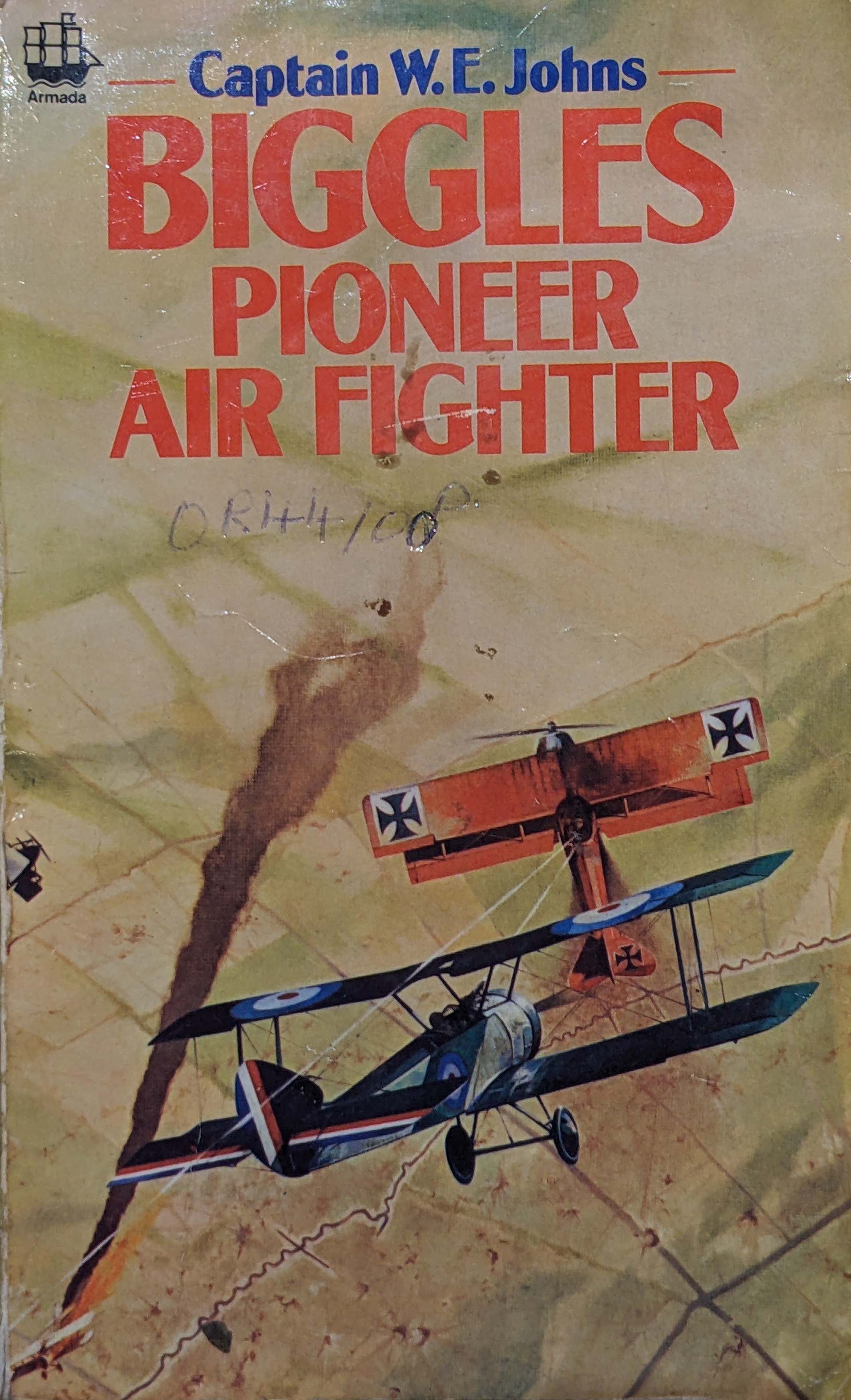 W. E. Johns: Biggles, Pioneer Air Fighter (Armada) (Paperback, 1985, HarperCollins Publishers)