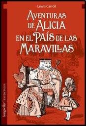 Lewis Carroll: Aventuras de Alicia en el pais de las maravillas (Paperback, 2011, Longseller S.A.)