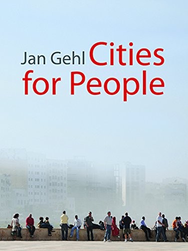 Cities for People (Hardcover, 2010, Island Press, Island Pr)