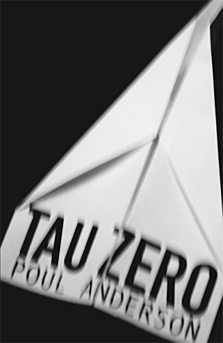 Poul Anderson: Tau Zero (2009, Gollancz)