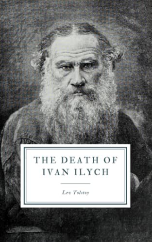 Leo Tolstoy, Louise Maude, Aylmer Maude: The Death of Ivan Ilych (Paperback, 2019, Independently Published, Independently published)