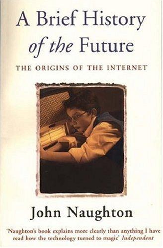 A Brief History of the Future (Paperback, 2000, Phoenix (an Imprint of The Orion Publishing Group Ltd ))