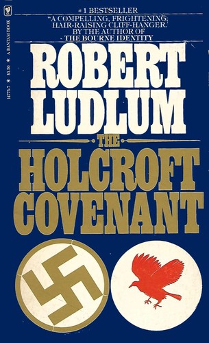 Robert Ludlum: Holcroft Covenant (1981, Bantam Books)